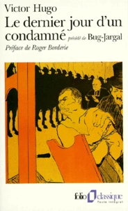 Le dernier jour d'un condamné. (précédé de) Bug-Jargal
