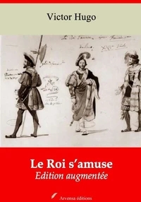 Le Roi s’amuse – suivi d'annexes