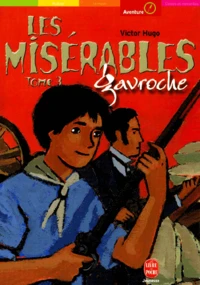 Les Miserables Tome 3 : Gavroche