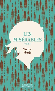 Les Misérables. Tome 1