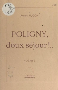 Poligny, doux séjour !