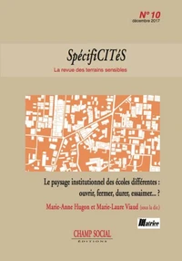 Spécificités 10. Le paysage institutionnel des écoles différentes : ouvrir, fermer, durer, essaimer... ?