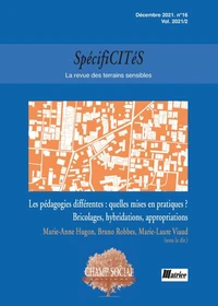 Spécificités n°16. Les pédagogies différentes : quelles mises en pratiques ? Bricolages, hybridations, appropriations