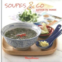 Soupes &amp; Co autour du monde