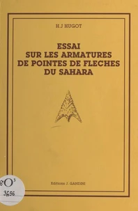 Essai sur les armatures de pointes de flèches du Sahara