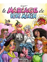 Livres audio gratuits téléchargement gratuit mp3 Pépé Malin - Tome 5 - Le mariage de Pépé Malin (French Edition)