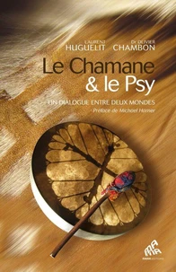 Le Chamane &amp; le Psy