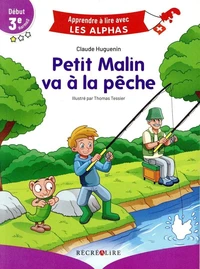 Petit Malin va à la pêche