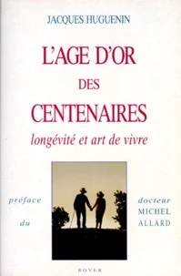 L'âge d'or des centenaires