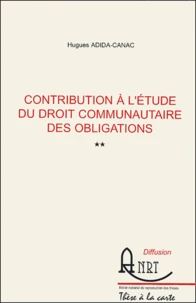 Contribution à l'étude du droit communautaire des obligations