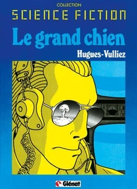 Le grand chien Tome 1