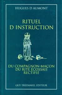 Hugues Aumont - Rituel d'instruction du compagnon-maçon du RER.