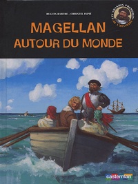 Hugues Barthe et Christel Espié - Magellan autour du monde.