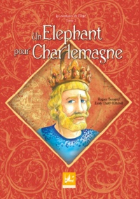 Hugues Beaujard et Emily Nudd-Mitchell - Les aventures de Majid Tome 3 : Un éléphant pour Charlemagne.