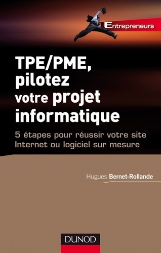 Hugues Bernet-Rollande - Piloter son projet informatique.