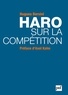 Hugues Bersini - Haro sur la compétition.