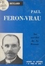 Hugues Beylard - Paul Féron-Vrau - Au service de la presse, 1864-1955.