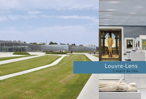 Hugues Demeude - Louvre-Lens - L'esprit du lieu.