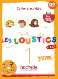 Hugues Denisot et Marianne Capouet - Les Loustics 1 A1.1 - Cahier d'activités + Version numérique. 1 CD audio