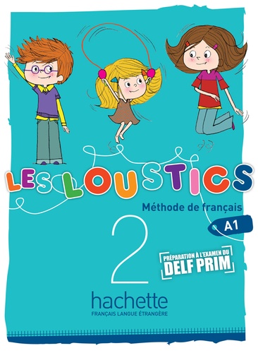 Hugues Denisot et Marianne Capouet - Les Loustics 2 A1 - Méthode de français.