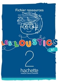 Hugues Denisot et Marianne Capouet - Les Loustics 2 A1 - Fichier ressources.
