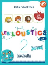 Hugues Denisot et Marianne Capouet - Les Loustics 2 A1 - Cahier d'activités + Version numérique. 1 CD audio