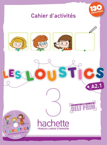 Hugues Denisot et Marianne Capouet - Les loustics 3 A2.1 - Cahier d'activités. 1 CD audio