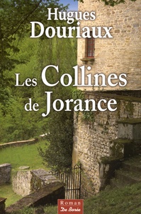 Hugues Douriaux - Les collines de Jorance.