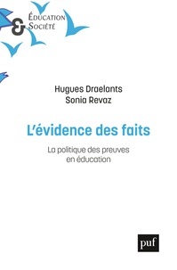 Hugues Draelants et Sonia Revaz - L'évidence des faits - La politique des preuves en éducation.