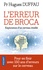 L'erreur de Broca. Exploration d'un cerveau éveillé