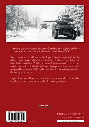 La bataille des Ardennes. Hiver 1944-1945
