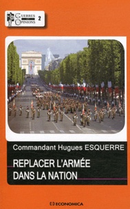 Hugues Esquerre - Replacer l'armée dans la nation.