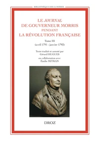 Le Journal de Gouverneur Morris pendant la Révolution française