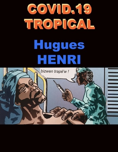 Hugues Henri - COVID-19 tropical.
