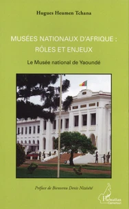 Musées nationaux d'Afrique : rôles et enjeux