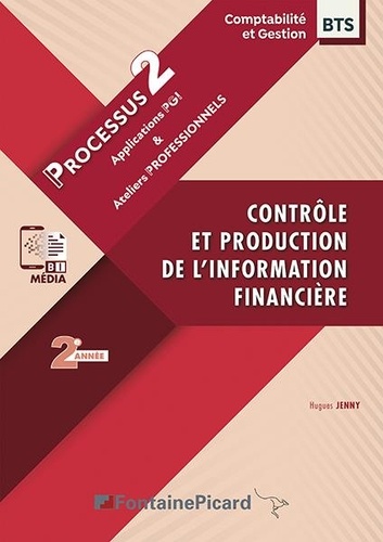 Contrôle et production de l'information financière BTS CG 2e année. Processus 2  Edition 2022-2023