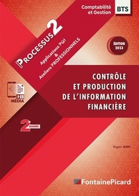 Hugues Jenny - Contrôle et production de l'information financière BTS Comptabilité et Gestion 2e année - Processus 2 Applications PGI et ateliers professionnels.