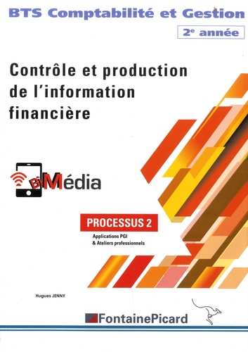 Contrôle et production de l'information financière BTS Comptabilité & Gestion 2e année  Edition 2019-2020