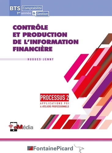 Contrôle et production de l'information financière, Processus 2. BTS 1re année Comptabilité et Gestion 2e édition