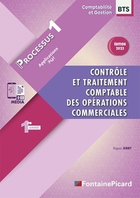 Hugues Jenny - Contrôle et traitement comptable des opérations commerciales BTS Comptabilité et Gestion 1e année - Processus 1 Applications PGI.