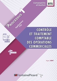 Hugues Jenny - Contrôle et traitement comptable des opérations commerciales BTS comptabilité et gestion 1re année - Processus 1.