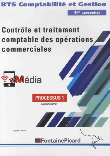 Hugues Jenny - Processus 1 Contrôle et traitement comptable des opérations commerciales BTS comptabilité et gestion.