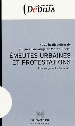 Emeutes urbaines et protestations. Une singularité française