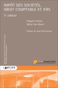 Hugues Lamon et Alexis Van Bavel - Impôt des sociétés, droit comptable et IFRS.