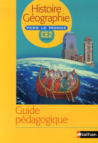 Hugues Lécharny et Jean-Pierre Chevalier - Histoire Géographie CE2 Cycle 3 - Guide pédagogique.