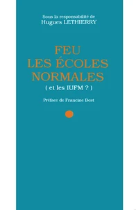 Feu les écoles normales (et les IUFM ?)