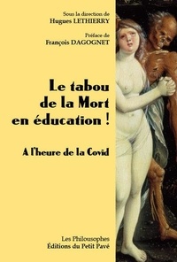 Hugues Lethierry - Le tabou de la mort en éducation - A l'heure de la Covid.