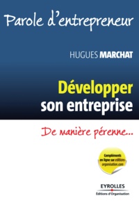 Hugues Marchat - Développer son entreprise de manière pérenne.