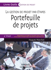 Hugues Marchat - Portefeuille de projets - La gestion de projet par étapes, 4e étape.