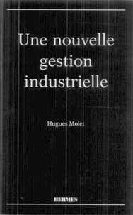 Une nouvelle gestion industrielle